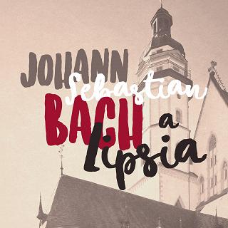 Copertina Johann Sebastian Bach a Lipsia
